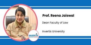 Invertis University, Dean (Faculty of Law): Prof. Reena Jaiswal Interview